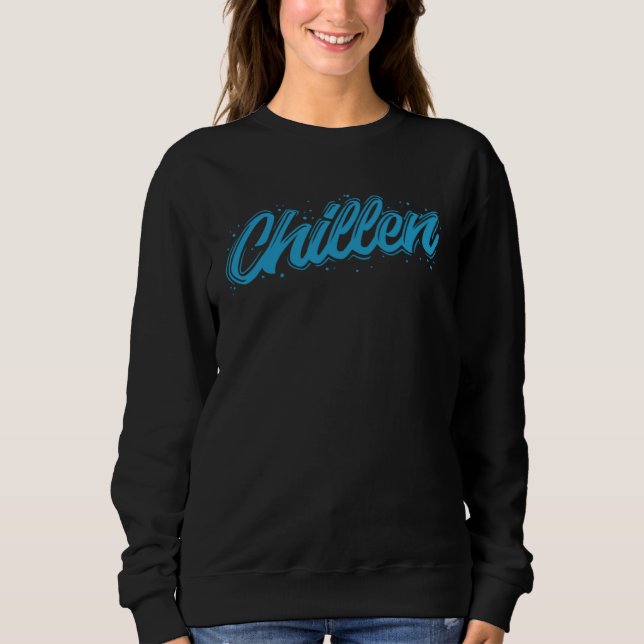 Chillen ist mein Hobby Sweatshirt (Vorderseite)