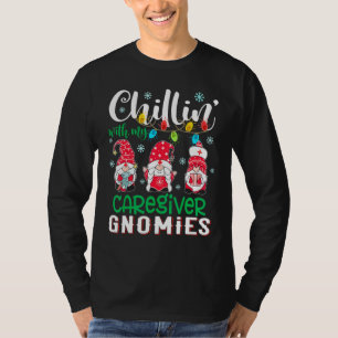 Chillen mit meinen Betreuer-Gnomen Weihnachtslicht T-Shirt