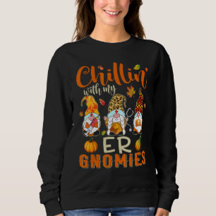 Chillen mit meinen ER-Gnomies Krankenpfleger-Gnom Sweatshirt