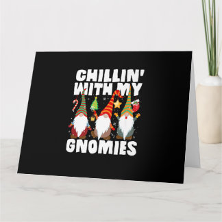 Chillen mit meinen Gnomies Lustiger Gnom Weihnacht Karte