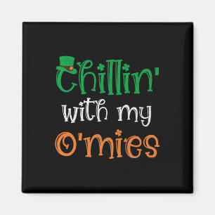 Chillen mit meinen O'mies Lustig Irish St Patricks Magnet