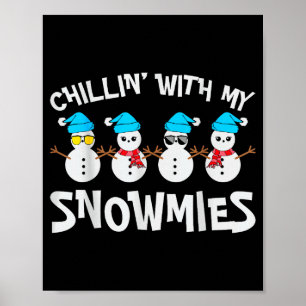 Chillen mit meinen Snowmie-Frauen Weihnachten Schn Poster