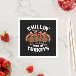 Chillen mit meinen Truthähnen Thanksgiving-Familie Serviette