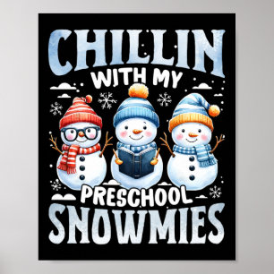 Chillen mit meinen Vorschul-Schneefreunden Weihnac Poster