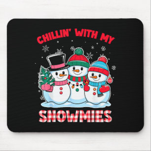 Chillen mit meiner Snowmie-Frauen-Weihnachts-Schne Mousepad