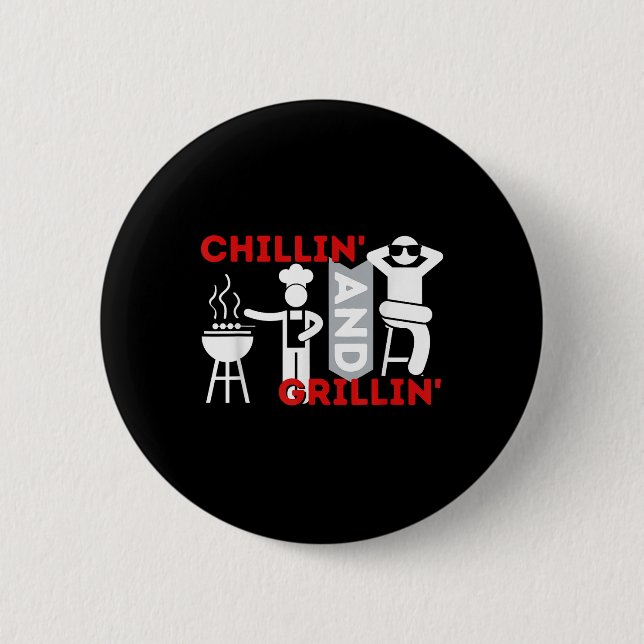 Chillin and Grillin - Funny Grillen Smoker Barbecu Button (Vorderseite)