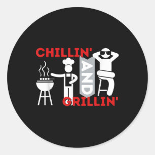 Chillin and Grillin - Funny Grillen Smoker Barbecu Runder Aufkleber