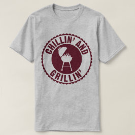 Chillin' and Grillin' GRILLEN Koch Cook Spaß T - S T-Shirt