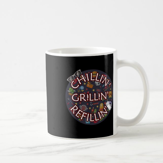 Chillin Grillin Refillin Crazy Funny Beer Grillen Kaffeetasse (Rechts)