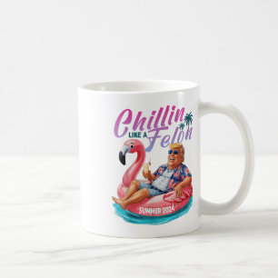 Chillin like a Felon Funny Trump Shirt Summer Trum Kaffeetasse