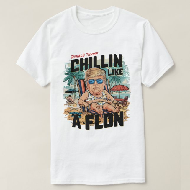 Chillin like a Felon Funny Trump Summer 2024 T-Shirt (Design vorne)