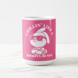 Chillin’ like a Mindful Bunny - Osterfeier Tasse