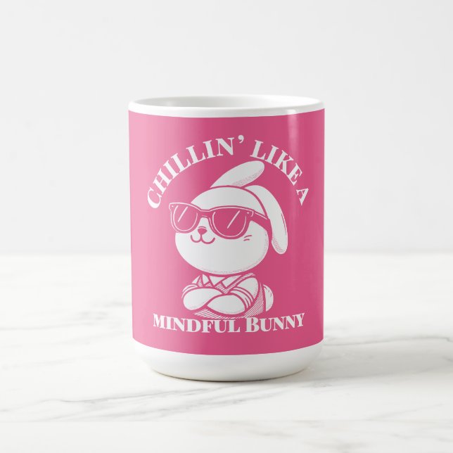 Chillin’ like a Mindful Bunny - Osterfeier Tasse (Mittel)