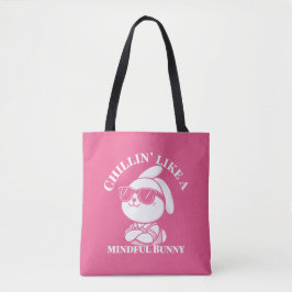 Chillin’ like a Mindful Bunny - Pink Oaster Bag