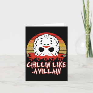 Chillin like a Villain Horror Movie Fan Karte