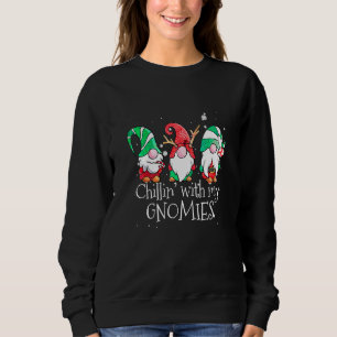 Chillin mit meinem Gnomies Garden Nome Weihnachtsf Sweatshirt