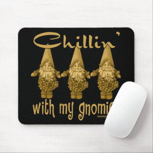 Chillin mit meinem Gnomies! Mousepad