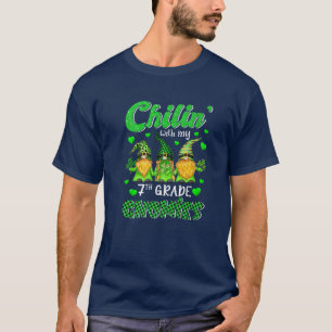Chillin' mit meinen Gnomen 7. Klasse Happy St Patr T-Shirt