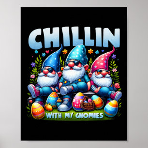Chillin' mit meinen Gnomen glückliche Osterfamilie Poster
