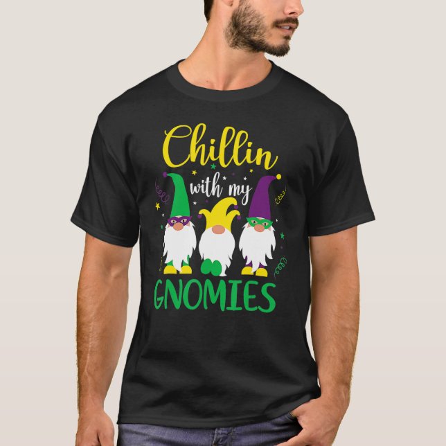 Chillin mit meinen Gnomen Niedlich Gnome Mardi Gra T-Shirt (Vorderseite)