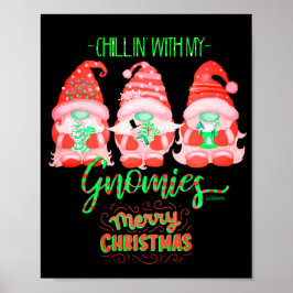 CHILLIN MIT MEINEN GNOMIEN lustige Weihnachten Poster