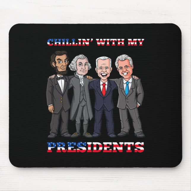 Chillin mit meinen Präsidenten 4. Juli Patriotic U Mousepad (Vorne)