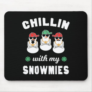 Chillin mit meinen Schneemassen Ugly Weihnachtssch Mousepad