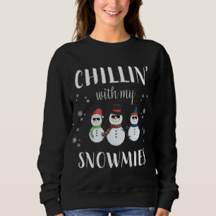 Chillin' mit meinen Snowmies Funny Niedlicher Weih Sweatshirt