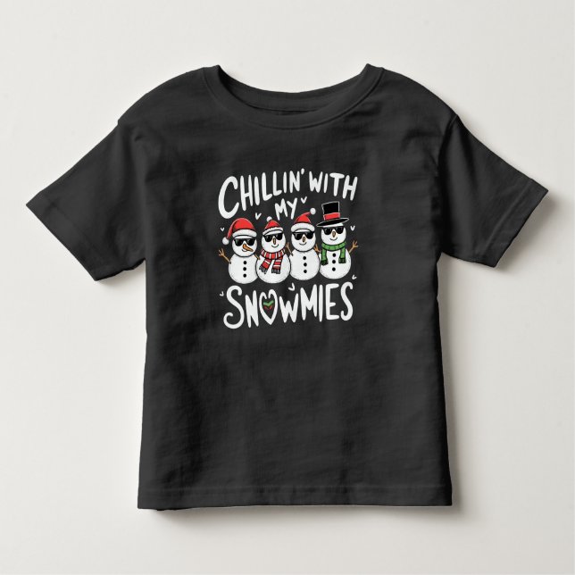 Chillin' mit meinen Snowmies Funny Snowman Weihnac Kleinkind T-shirt (Vorderseite)