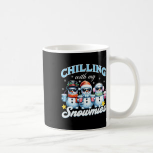 Chillin mit meinen Snowmies Funny Snowman Weihnach Kaffeetasse