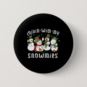 Chillin mit meinen Snowmies Santa Snowman Funny Xm Button