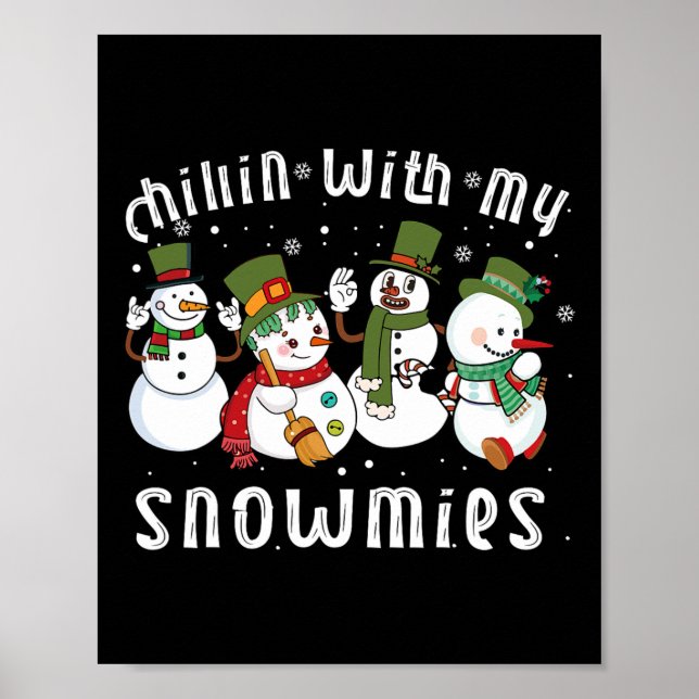 Chillin mit meinen Snowmies Santa Snowman Funny Xm Poster (Vorne)