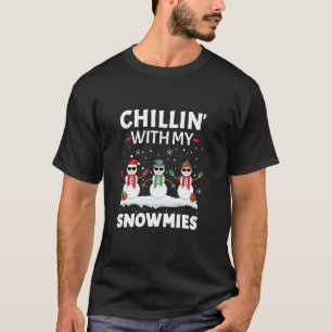 Chillin mit meinen Snowmies Squad Funny Crew Snowm T-Shirt