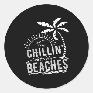 Chillin mit meinen Stränden Funny Beach Urlaub T S Runder Aufkleber
