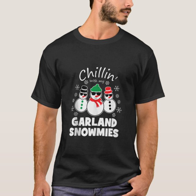 Chillin mit meiner Garland Snowmies Funny Christma T-Shirt (Vorderseite)