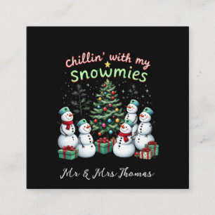 Chillin' mit My Snowmies Funny Christmas Snowman Quadratische Visitenkarte