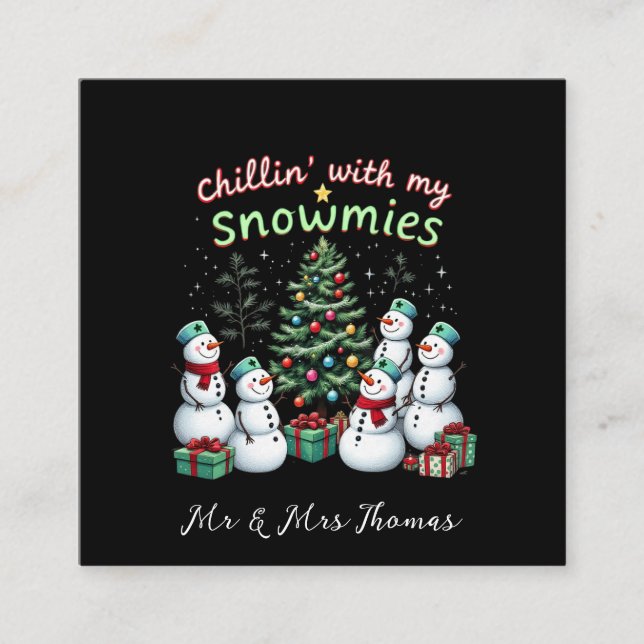 Chillin' mit My Snowmies Funny Christmas Snowman Quadratische Visitenkarte (Vorderseite)