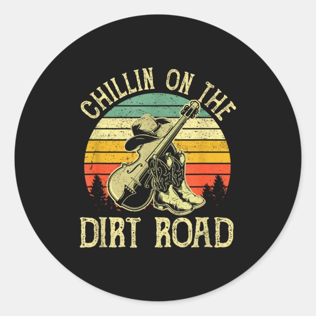 Chillin On The Dirt Road Western Life Rodeo Countr Runder Aufkleber (Vorderseite)