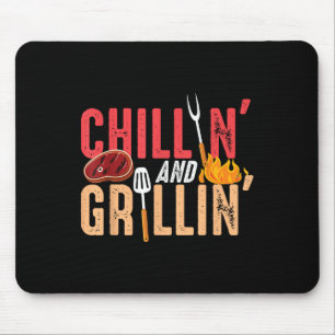 Chillin und Grillin Barbecue Party Mousepad