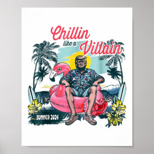 Chillin wie ein Villain Trump Sommer 2024, Trump M Poster