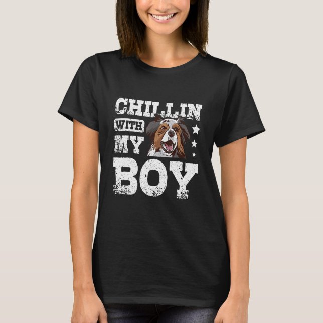 Chillin with my boy aussie australian shepherd T-Shirt (Vorderseite)