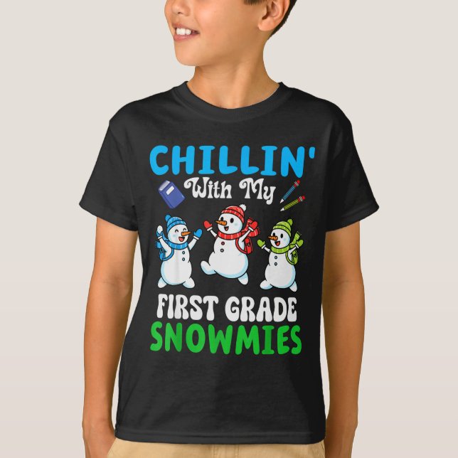 Chillin With My First Grade Snowmies Winter Snowma T-Shirt (Vorderseite)