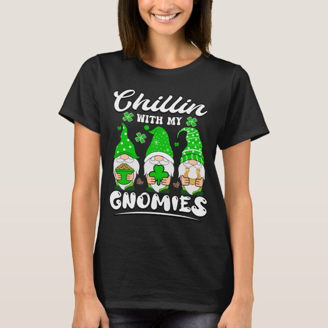 Chillin With My Gnomies St Patricks Day Gnome Sham T-Shirt (Vorderseite)