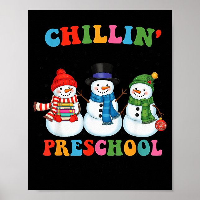 Chillin With My Preschool Snowmies Christmas Teach Poster (Vorne)