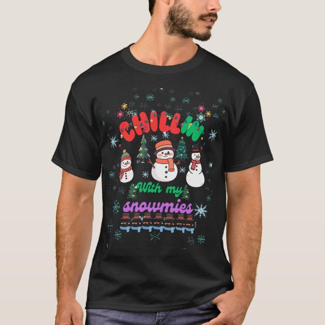 Chillin With My Snowmies -Cute Snowman Christmas  T-Shirt (Vorderseite)