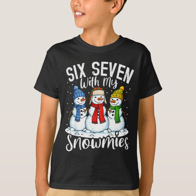 Chillin With My Snowmies Funny Snowman 67 Christma T-Shirt (Vorderseite)