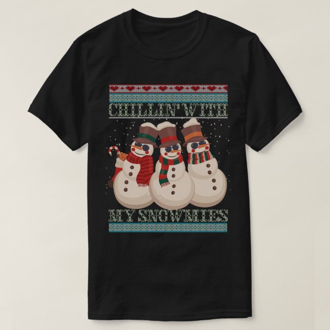 Chillin’ With My Snowmies Snowmen Art T-Shirt (Design vorne)