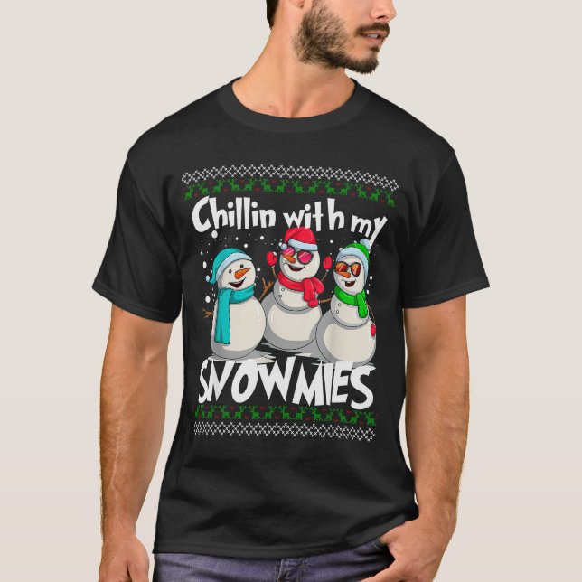 Chillin' With My Snowmies - Ugly Christmas Snowman T-Shirt (Vorderseite)