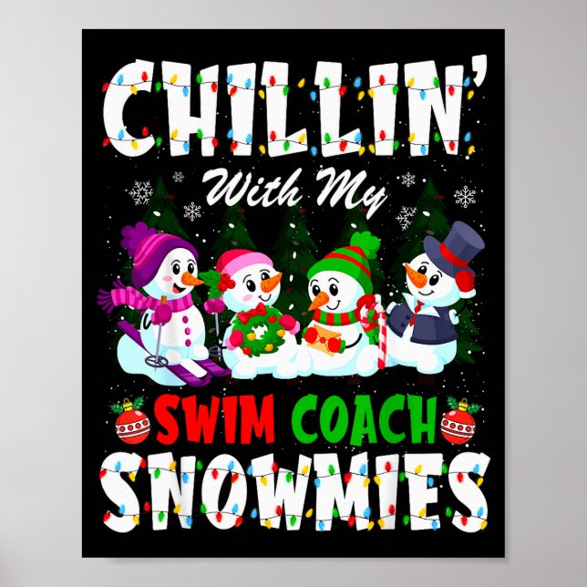 Chillin With My Swim Coach Snowmies Xmas Swimmer  Poster (Vorne)