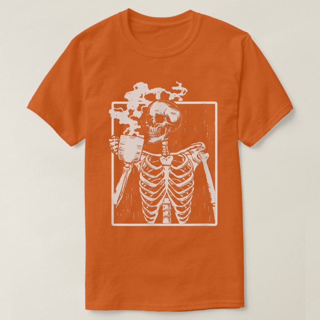 Chilling Skeleton Drink Kaffee Happy Halloween Hor T-Shirt (Design vorne)